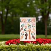Everyone Is Welcome Garden Flag, Inclusion and Equality Yard Sign