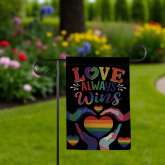 Love Always Wins Garden Flag - Durable LGBT Pride Outdoor Decor