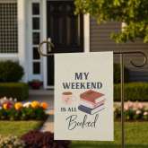Book Lover Garden Flag | Weekend Is All Booked Decor