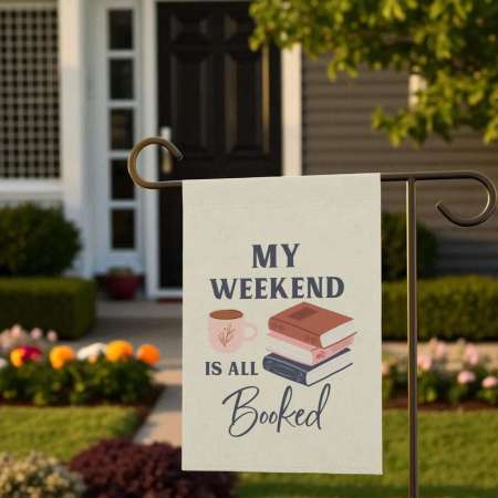 Book Lover Garden Flag | Weekend Is All Booked Decor